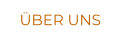 ÜBER UNS